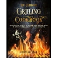 thumbnail image 1 of The Ultimate Grilling Cookbook : Discover the secrets of the best grill masters with the delicious BBQ recipes of this cookbook (Paperback), 1 of 1