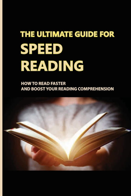 The Ultimate Guide For Speed Reading (Paperback) - Walmart.com