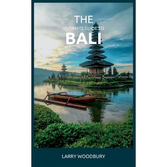 The Ultimate Guide To Bali (Paperback)