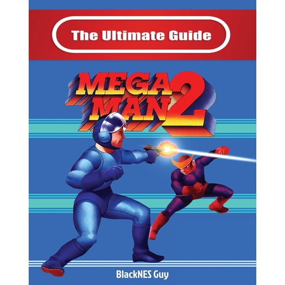 The Ultimate Guide To Mega Man 2, (Paperback)
