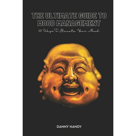 The Ultimate Guide To Mood Management (Paperback)