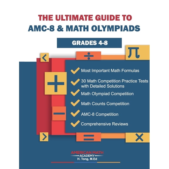 The Ultimate Guide to Amc-8 & Math Olmpiads: Grades 4-8, (Paperback)