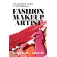 thumbnail image 1 of The Ultimate Guide to Becoming a Fashion Makeup Artist (Paperback) by Christabel Draffin, 1 of 1