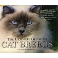 thumbnail image 1 of Pre-Owned The Ultimate Guide to Cat Breeds (Hardcover) 0785814590 9780785814597, 1 of 1