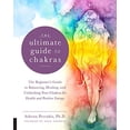 thumbnail image 1 of Pre-Owned The Ultimate Guide to Chakras: The Beginner's Guide to Balancing, Healing, and Unblocking Your Chakras for Health and Positive Energy (Paperback) 159233847X 9781592338474, 1 of 1