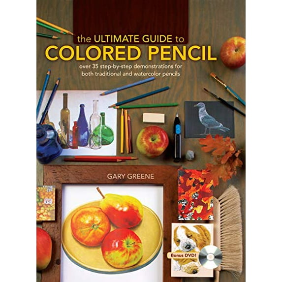 Pre-Owned The Ultimate Guide to Colored Pencil: Over 35 Step-By-Step Demonstrations for Both Traditional and Watercolor Pencils [With DVD] (Spiral-bound) 1600613918 9781600613913