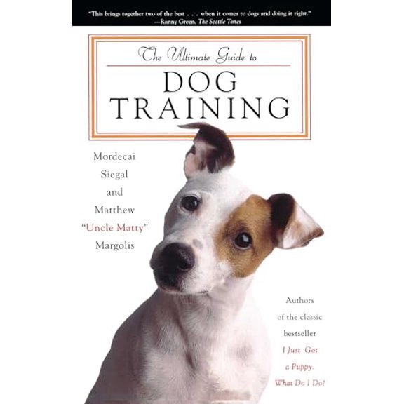 Pre-Owned The Ultimate Guide to Dog Training (Paperback) 0684856468 9780684856469