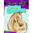 thumbnail image 1 of Pre-Owned The Ultimate Guide to Drawing Horses (Paperback) 1476539928 9781476539928, 1 of 1