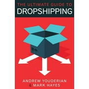 The Ultimate Guide to Dropshipping (Paperback)