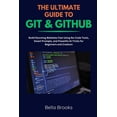 thumbnail image 1 of The Ultimate Guide to Git &amp; Github: Master Version Control, Collaborate Like a Pro, and Streamline Your Coding Workf, (Paperback), 1 of 1