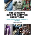 thumbnail image 1 of The Ultimate Guide to Knitting Essentials (Paperback), 1 of 1