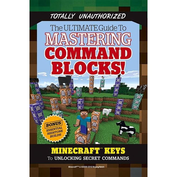Pre-Owned The Ultimate Guide to Mastering Command Blocks!: Minecraft Keys to Unlocking Secret Commands
