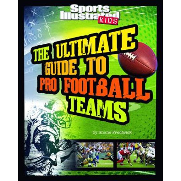Pre-Owned The Ultimate Guide to Pro Football Teams (Paperback 9781429656429) by Shane Frederick