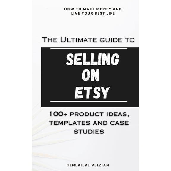 Travelling Honcho The Ultimate Guide to Selling on Etsy, Book 14, (Paperback)