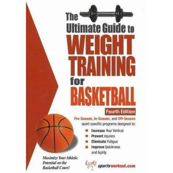 Pre-Owned The Ultimate Guide to Weight Training for Basketball (Paperback) 1932549498 9781932549492
