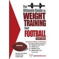 thumbnail image 1 of Pre-Owned The Ultimate Guide to Weight Training for Football (Paperback) 1932549501 9781932549508, 1 of 1