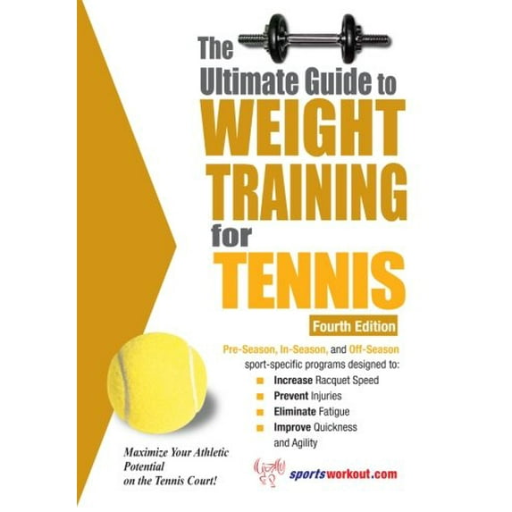 Pre-Owned The Ultimate Guide to Weight Training for Tennis: 4th Edition Paperback