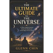 The Ultimate Guide to the Universe, Paperback