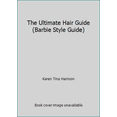 thumbnail image 1 of Pre-Owned The Ultimate Hair Guide (Paperback) 0307304000 9780307304001, 1 of 1