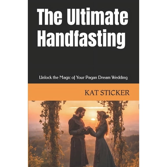 The Ultimate Handfasting (Paperback)