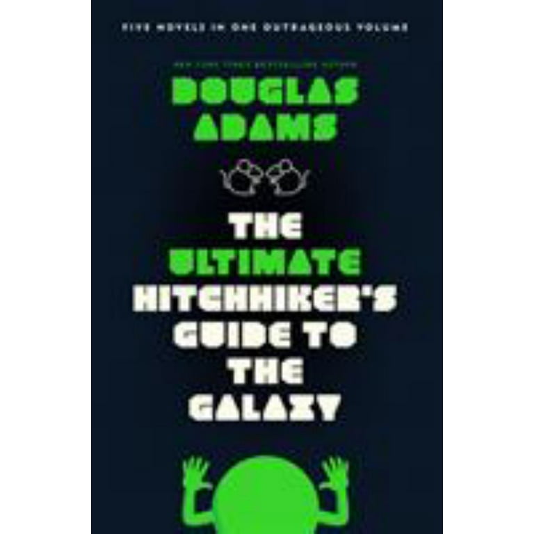 The Ultimate Hitchhiker&#39;s Guide to the… The Ultimate Hitchhiker's Guide to the Galaxy: Douglas Adams