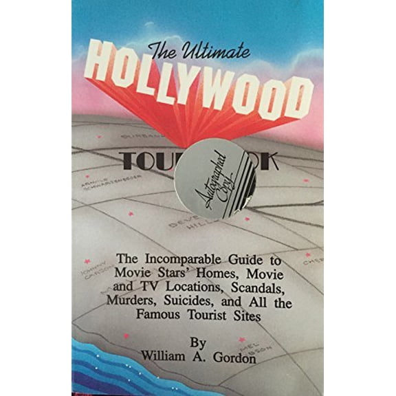Pre-Owned The Ultimate Hollywood Tour Book: The Incomparable Guide to Movie Stars' Homes, Movie and TV Locations, Scandals, Murders, Suicides, and All the Fam (Paperback) 0937813036 9780937813034