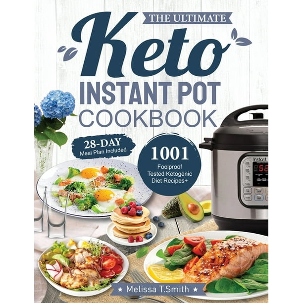 The Ultimate Keto Instant Pot Cookbook Paperback Walmart Business Supplies