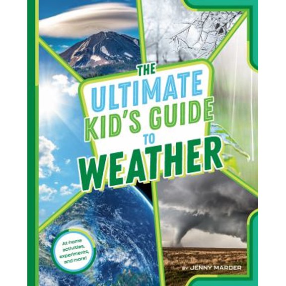 Pre-Owned The Ultimate Kid's Guide to Weather: At-Home Activities, Experiments, and More! (Paperback) 0593658949 9780593658949