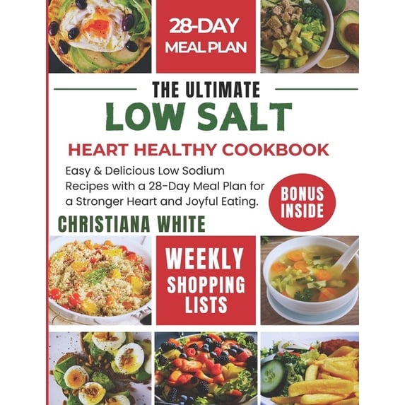 The Ultimate Low Salt Heart Healthy Cookbook, (Paperback)