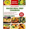 thumbnail image 1 of The Ultimate Macro Meal Prep Cookbook, (Paperback), 1 of 1