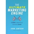 thumbnail image 1 of The Ultimate Marketing Engine: 5 Steps to Ridiculously Consistent Growth, (Paperback), 1 of 1