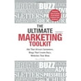 thumbnail image 1 of Pre-Owned The Ultimate Marketing Toolkit: Ads That Attract Customers. Blogs That Create Buzz. Web Sites That Wow.: Ads That Attract Customers, Brochures That Create Buzz, Paperback, 1 of 1