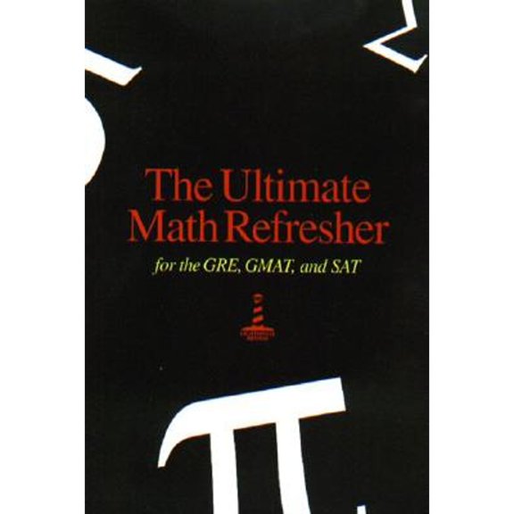 Pre-Owned The Ultimate Math Refresher for the Gre, Gmat &amp; Sat, 9780967759401, 0967759404, Paperback,