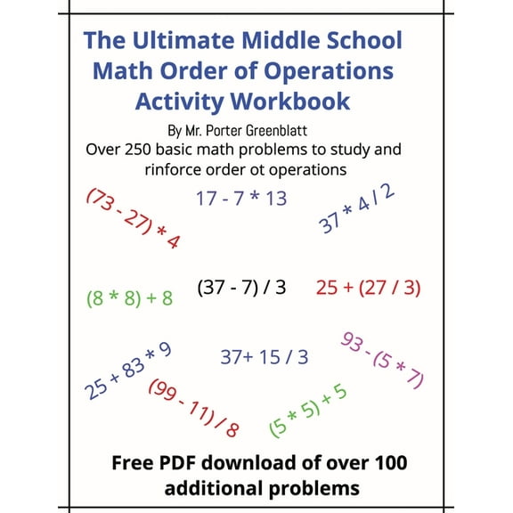The Ultimate Middle School Math Order of Operations Workbook: For Ages 11 - 14 covering order for Parentheses, Multiplic, (Paperback)