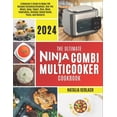 thumbnail image 1 of The Ultimate Ninja Combi Multicooker Cookbook (Paperback), 1 of 1