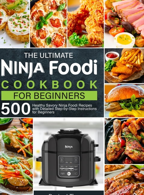 The Ninja Foodi Pressure Cooker Cookbook: 1000 Healthy, Easy and Delicious  Re 9781953732613