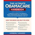 thumbnail image 1 of Pre-Owned The Ultimate Obamacare Handbook (2015-2016 Edition): A Definitive Guide to the Benefits, Rights, Responsibilities, and Potential Pitfalls of the Affor (Paperback) 1634505611 9781634505611, 1 of 1