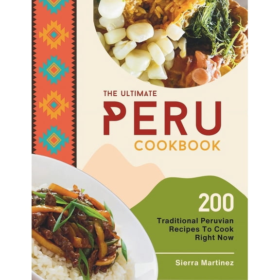 The Ultimate Peru Cookbook (Paperback)