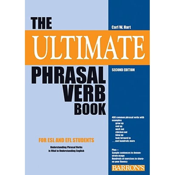 Pre-Owned The Ultimate Phrasal Verb Book Hart, Carl W.
