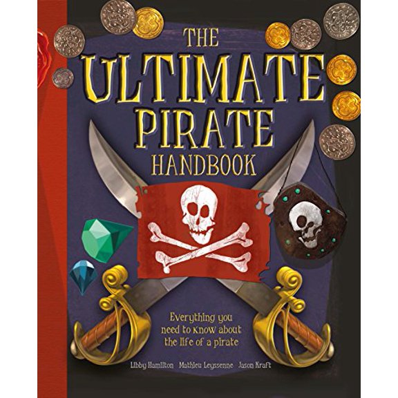 Pre-Owned The Ultimate Pirate Handbook (Hardcover) 0763679631 9780763679637