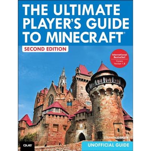 The Ultimate Player's Guide to Minecraft (Edition 2) (Paperback)