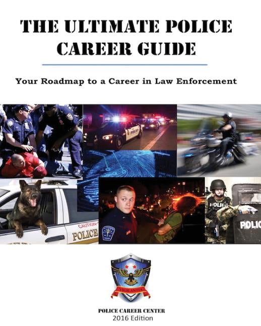 The Ultimate Police Career Guide: Your Roadmap to a Career in Law ...