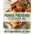 thumbnail image 1 of Pre-Owned The Ultimate Power Pressure Cooker XL Cookbook: Over 100 Deliciously Easy Recipes for Busy Families, All 6 Ingredients or Less (Paperback) 1945056274 9781945056277, 1 of 1