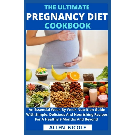 The Ultimate Pregnancy Diet Cookbook (Paperback)