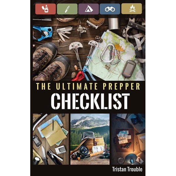 The Ultimate Prepper Checklist (Paperback)
