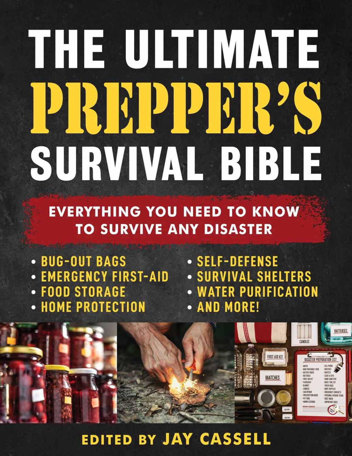 The Ultimate Prepper's Survival Bible: Everything You Need to Know to ...