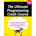 thumbnail image 1 of The Ultimate Programming Crash Course: Master the Basics of Coding in Under Two Hours in Interactive Steps and Visual Ex, (Paperback), 1 of 1