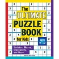 thumbnail image 1 of Pre-Owned The Ultimate Puzzle Book for Kids: Sudokus, Mazes, Crosswords, and More!, 9781646116959, 164611695X, Paperback,, 1 of 1