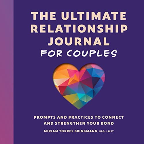 Pre-Owned The Ultimate Relationship Journal for Couples: Prompts and Practices to Connect and Strengthen Your Bond Paperback