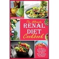 thumbnail image 1 of The Ultimate Renal Diet Cookbook: The Healthy Kidney Cookbook Manages Dialysis with 50 Low Sodium, Potassium, and Phosph, 1 of 1